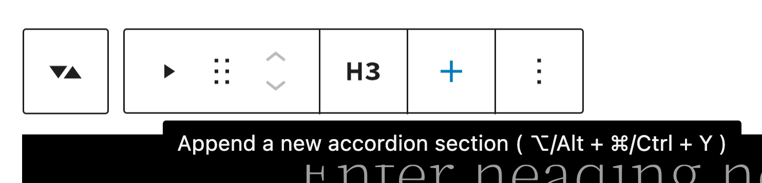 screenshot of the child accordion section toolbar showing the keyboard shortcut for inserting a new block
